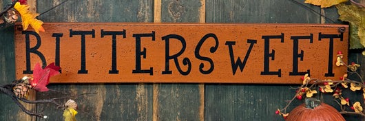 PEN-186 'Bittersweet' Wood Sign